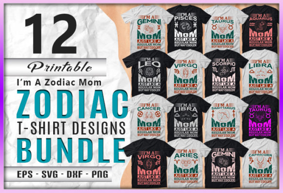 I m a Zodiac Mom 12 Quotes Designs Graphics and T-Shirt Designs