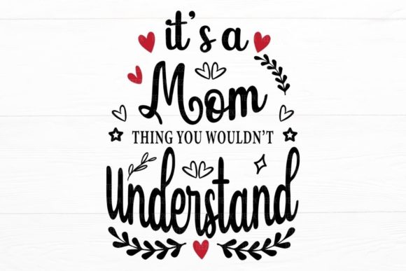 It’s a Mom Thing You Wouldn’t Understand Embroidery Review