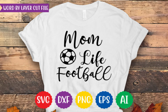 Mom Life Football Svg Design Graphics and T-Shirt Designs