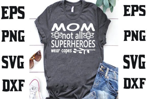 Mother s Day Svg Design, Mom. Not All Su Graphics and T-Shirt Designs