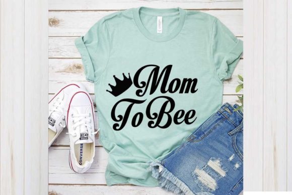 Pregency Svg Design, Mom to Bee Graphics and T-Shirt Designs